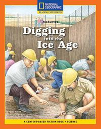 Cover image for Content-Based Chapter Books Fiction (Science: Chronicles): Digging Into the Ice Age