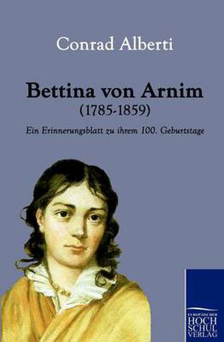 Cover image for Bettina Von Arnim (1785-1859)