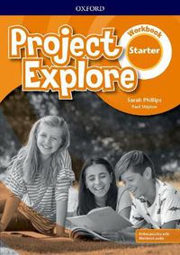 Cover image for Project Explore: Starter: Workbook with Online Practice