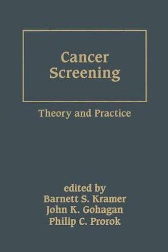 Cancer Screening: Theory and Practice