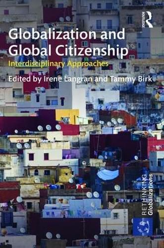 Cover image for Globalization and Global Citizenship: Interdisciplinary approaches