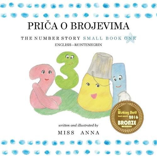 Cover image for The Number Story 1 PRI&#268;A O BROJEVIMA: Small Book One English-Montenegrin