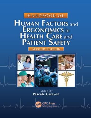 Cover image for Handbook of Human Factors and Ergonomics in Health Care and Patient Safety