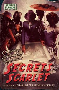 Cover image for Secrets in Scarlet: An Arkham Horror Anthology