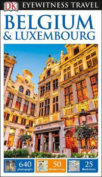 Cover image for DK Eyewitness Belgium and Luxembourg