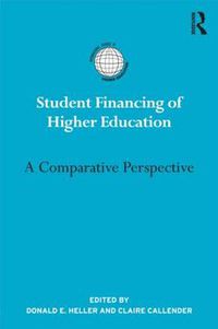 Cover image for Student Financing of Higher Education: A comparative perspective