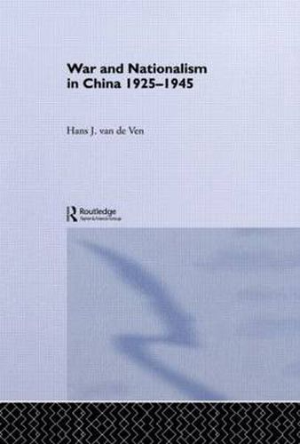 Cover image for War and Nationalism in China: 1925-1945