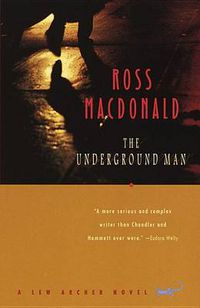 Cover image for The Underground Man: A Lew Archer Novel