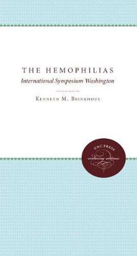 Cover image for The Hemophilias: Third International Symposium