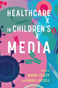 Cover image for Healthcare in Children's Media