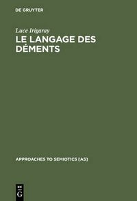 Cover image for Le langage des dements