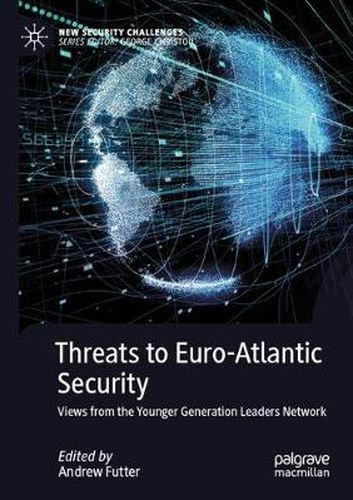 Cover image for Threats to Euro-Atlantic Security: Views from the Younger Generation Leaders Network