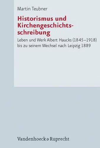 Cover image for Forschungen zur Kirchen- und Dogmengeschichte: Leben und Werk Albert Haucks (1845-1918) bis zu seinem Wechsel nach Leipzig 1889