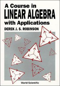 Cover image for Course In Linear Algebra With Applications, A