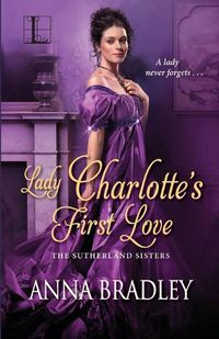 Cover image for Lady Charlotte's First Love