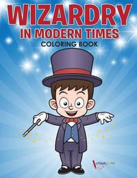 Cover image for Wizardry in Modern Times Coloring Book