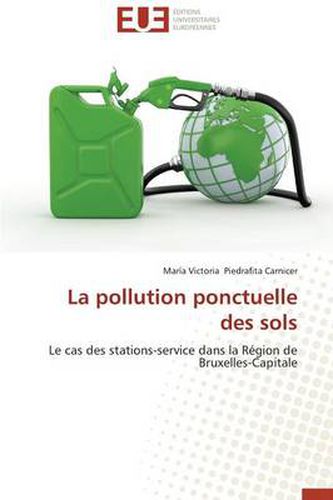 Cover image for La Pollution Ponctuelle Des Sols