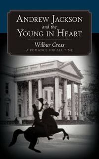 Cover image for Andrew Jackson and the Young in Heart