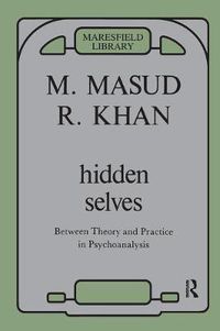 Cover image for Hidden Selves: Between Theory and Practice in Psychoanalysis