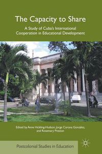 Cover image for The Capacity to Share: A Study of Cuba's International Cooperation in Educational Development