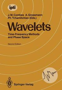 Cover image for Wavelets: Time-Frequency Methods and Phase Space Proceedings of the International Conference, Marseille, France, December 14-18, 1987