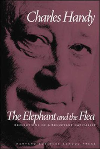 Cover image for Elephant and the Flea: Reflection of a Reluctant Capitalist