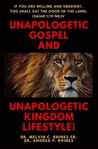 Cover image for Unapologetic Gospel and Unapologetic Kingdom Lifestyle!