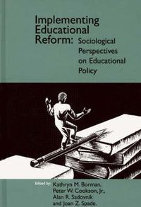 Cover image for Implementing Educational Reform: Sociological Perspectives on Educational Policy