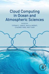 Cover image for Cloud Computing in Ocean and Atmospheric Sciences