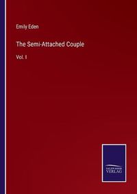 Cover image for The Semi-Attached Couple: Vol. I