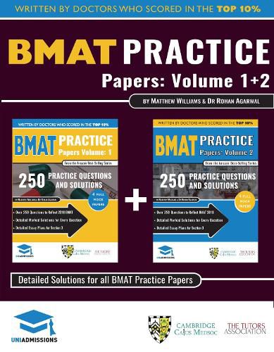 Cover image for BMAT Practice Papers Volume 1 & 2: 8 Full Mock Papers, 500 Questions in the style of the BMAT, Detailed Worked Solutions for Every Question, Detailed Essay Plans for Section 3, BioMedical Admissions Test, UniAdmissions