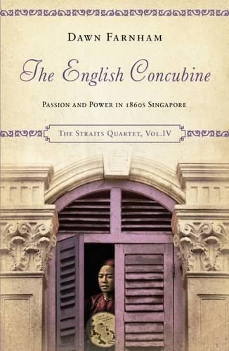 Cover image for The English Concubine: Passion and Power in 1860s Singapore