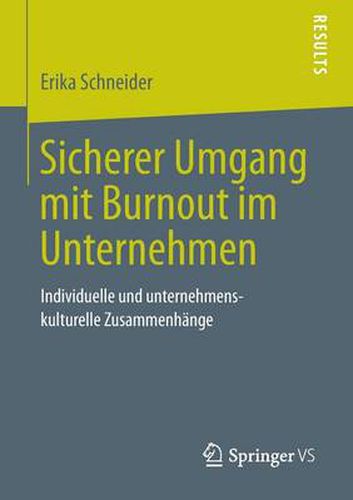 Cover image for Sicherer Umgang Mit Burnout Im Unternehmen: Individuelle Und Unternehmenskulturelle Zusammenhange