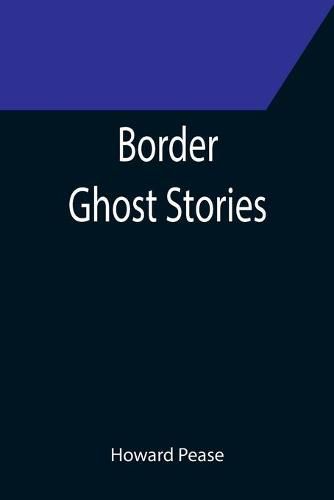 Cover image for Border Ghost Stories