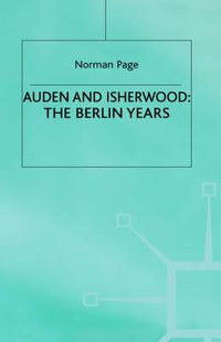 Cover image for Auden and Isherwood: The Berlin Years