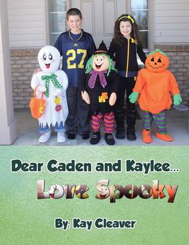 Cover image for Dear Caden and Kaylee... Love Spooky