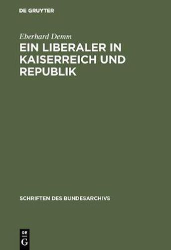 Ein Liberaler in Kaiserreich und Republik