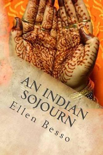 Cover image for An Indian Sojourn: One woman's spiritual experience of travel & volunteering