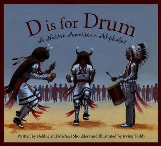 Cover image for D Is for Drum: A Native American Alphabet