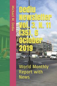 Cover image for Dediu Newsletter Vol. 3, N. 11 (35), 6 October 2019: World Monthly Report with News