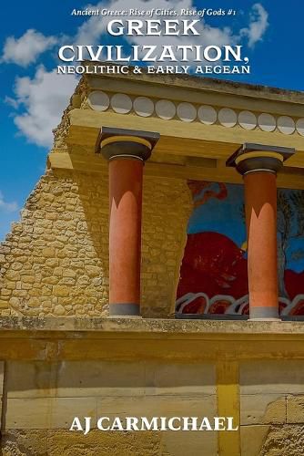 Cover image for Dawn of Greek Civilization, Neolithic & Early Aegean