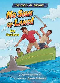 Cover image for No Sign of Land!: Sea Survivors