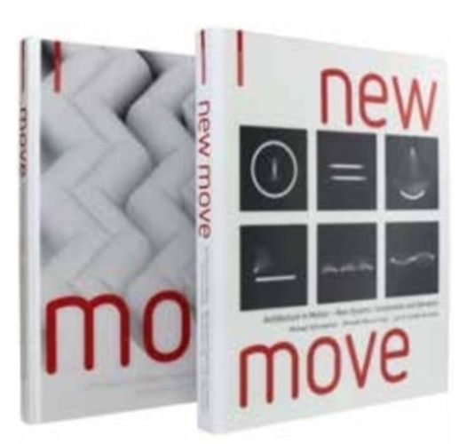 Cover image for MOVE AND NEW MOVE: Architecture in Motion