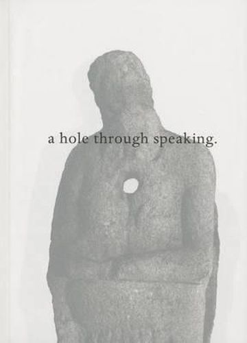 Cover image for A Hole Through Speaking