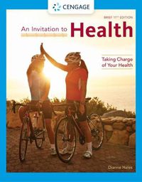 Cover image for An Invitation to Health: Taking Charge of Your Health, Brief Edition
