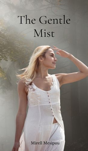 The Gentle Mist