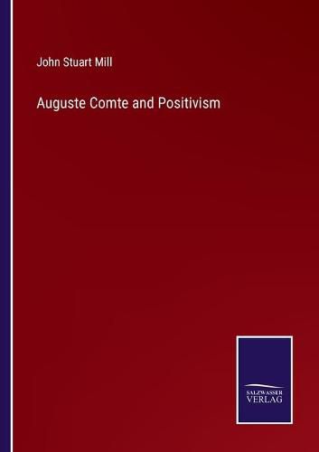 Cover image for Auguste Comte and Positivism
