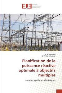 Cover image for Planification de la puissance reactive optimale a objectifs multiples