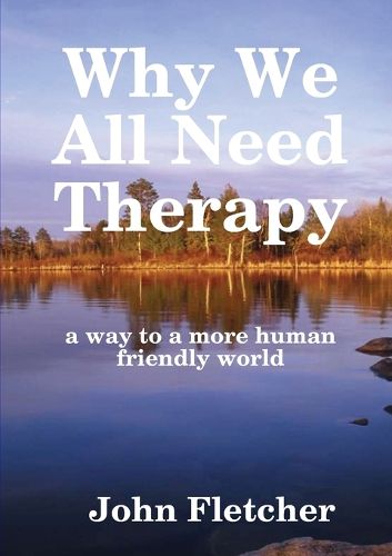 Cover image for Why We All Need Therapy