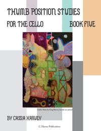 Cover image for Thumb Position Studies for the Cello, Book Five